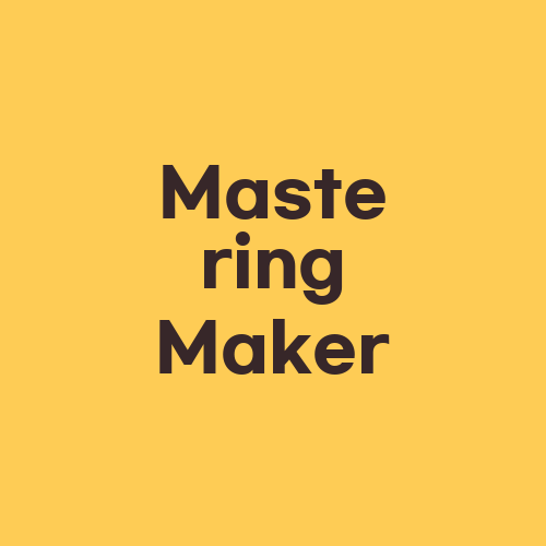 Mastering Maker