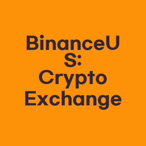 BinanceUS: Crypto Exchange