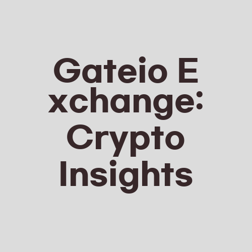 Gateio Exchange: Crypto Insights