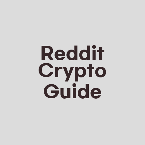 Reddit Crypto Guide